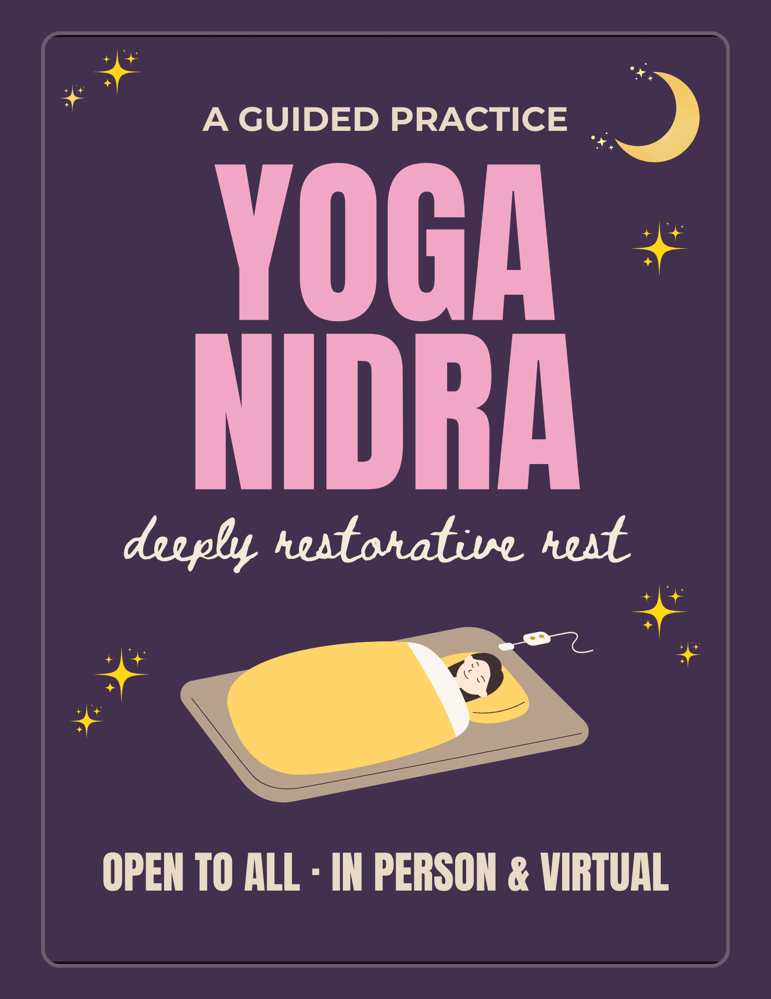 Yoga Nidra — A guided practice of deeply restorative rest